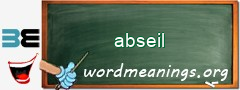 WordMeaning blackboard for abseil